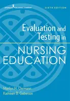 Értékelés és tesztelés az ápolóképzésben, hatodik kiadás - Evaluation and Testing in Nursing Education, Sixth Edition