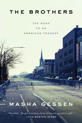 A testvérek: Az út egy amerikai tragédiához - The Brothers: The Road to an American Tragedy