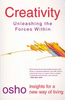 Kreativitás: Unleashing the Forces Within - Creativity: Unleashing the Forces Within