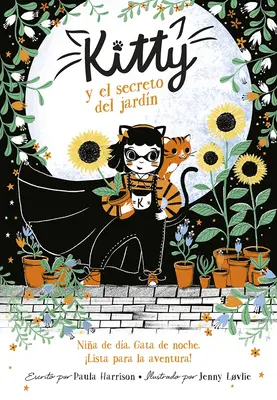 Kitty Y El Secreto del Jardn / Kitty és az Égikert kalandja - Kitty Y El Secreto del Jardn / Kitty and the Sky Garden Adventure