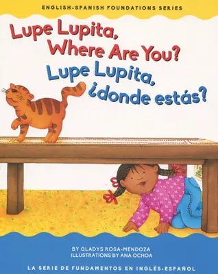 Lupe Lupita Hol vagy?/Lupe Lupita, dnde Ests? - Lupe Lupita Where Are You?/Lupe Lupita, dnde Ests?