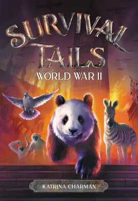 Túlélési farkak: A második világháború - Survival Tails: World War II