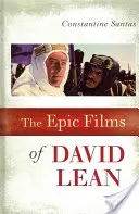 David Lean epikus filmjei - The Epic Films of David Lean