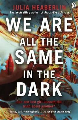 Mindannyian egyformák vagyunk a sötétben - We Are All the Same in the Dark