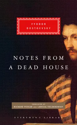 Feljegyzések egy halott házból - Notes from a Dead House