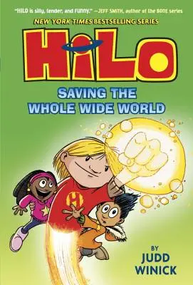 Hilo: Az egész világ megmentése - Hilo: Saving the Whole Wide World