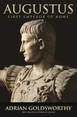 Augustus: Augustus: Róma első császára - Augustus: First Emperor of Rome