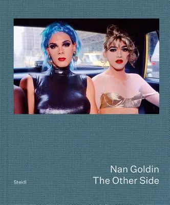 Nan Goldin: A másik oldal - Nan Goldin: The Other Side