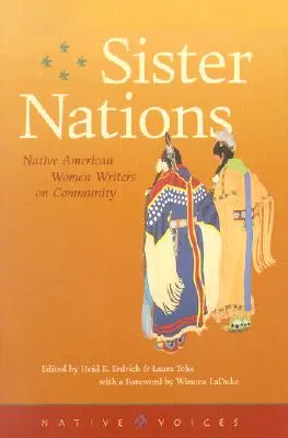 Testvérnemzetek: Amerikai őslakos írónők a közösségről - Sister Nations: Native American Women Writers on Community