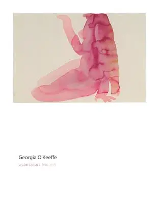 Georgia O'Keeffe: Akvarellek - Georgia O'Keeffe: Watercolors