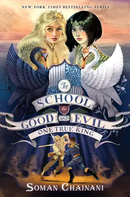 A jó és a rossz iskolája: Az egyetlen igaz király - The School for Good and Evil: One True King