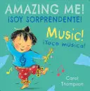 Toco Msica!/Music!: Soy Sorprendente!/Megbámulatos vagyok! - Toco Msica!/Music!: Soy Sorprendente!/Amazing Me!