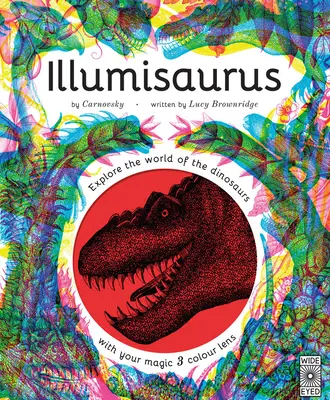 Illumisaurus: Fedezd fel a dinoszauruszok világát a varázslatos háromszínű lencsével - Illumisaurus: Explore the World of Dinosaurs with Your Magic Three Color Lens