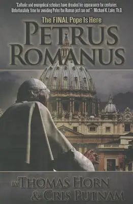 Petrus Romanus: Itt az utolsó pápa - Petrus Romanus: The Final Pope Is Here