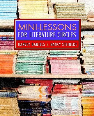 Mini leckék irodalmi körökhöz - Mini-Lessons for Literature Circles