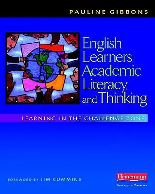 Angol tanulók, akadémiai műveltség és gondolkodás: Tanulás a kihívás zónájában - English Learners, Academic Literacy, and Thinking: Learning in the Challenge Zone