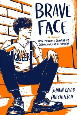 Bátor arc: A Memoir - Brave Face: A Memoir