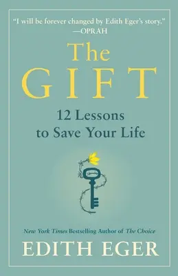 Az ajándék: 12 lecke az életed megmentésére - The Gift: 12 Lessons to Save Your Life