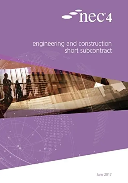 NEC4: Mérnöki és építőipari rövid alvállalkozói szerződés - NEC4: Engineering and Construction Short Subcontract