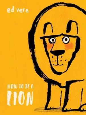 Hogyan legyünk oroszlán - How to Be a Lion