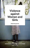 A nők és lányok elleni erőszak globális perspektívái - Global Perspectives on Violence Against Women and Girls