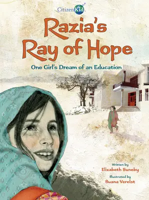 Razia reménysugara: Egy lány álma az oktatásról - Razia's Ray of Hope: One Girl's Dream of an Education