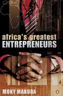 Afrika legnagyobb vállalkozói - Africa's greatest entrepreneurs
