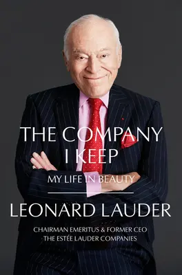 The Company I Keep: Életem a szépségben - The Company I Keep: My Life in Beauty