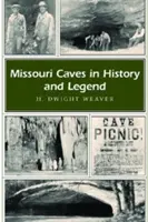 Jeskyně Missouri v historii a legendách, 1 - Missouri Caves in History and Legend, 1