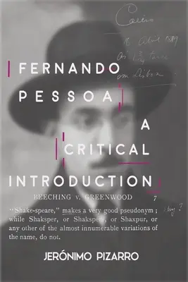 Fernando Pessoa: Pessoa: Kritikai bevezetés - Fernando Pessoa: A Critical Introduction