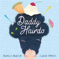 Apuci frizurája - Daddy Hairdo