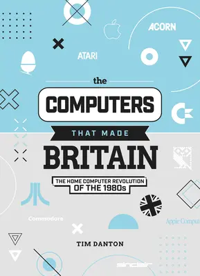 Számítógépek, amelyek Nagy-Britanniát teremtették - Computers That Made Britain