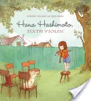 Hana Hashimoto, Hatodik hegedű - Hana Hashimoto, Sixth Violin