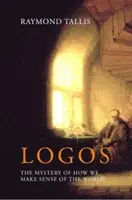 Logók: A világ értelmének rejtélye - Logos: The Mystery of How We Make Sense of the World