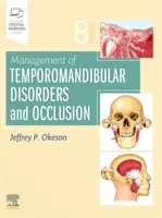 A temporomandibuláris rendellenességek és az okklúzió kezelése - Management of Temporomandibular Disorders and Occlusion