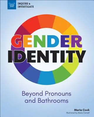 Nemi identitás: Túl a névmásokon és a fürdőszobákon - Gender Identity: Beyond Pronouns and Bathrooms