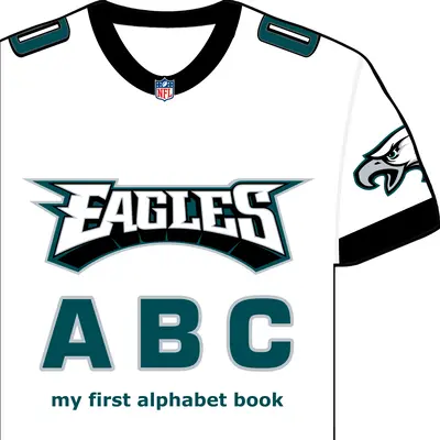 Philadelphia Eagles ABC: Az első ábécéskönyvem - Philadelphia Eagles ABC: My First Alphabet Book