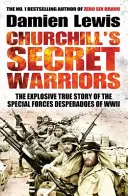 Churchill titkos harcosai - Churchill's Secret Warriors