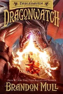 Dragonwatch, Volume 1: A Fablehaven Adventure (Sárkányőrség, 1. kötet: Egy Fablehaven-kaland) - Dragonwatch, Volume 1: A Fablehaven Adventure