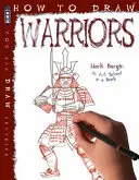 Hogyan rajzoljunk harcosokat - How To Draw Warriors