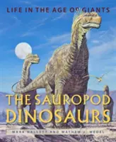 A szauropoda dinoszauruszok: Élet az óriások korában - The Sauropod Dinosaurs: Life in the Age of Giants