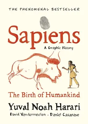 Sapiens A Graphic History, 1. kötet - Sapiens A Graphic History, Volume 1