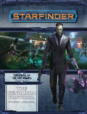 Starfinder kalandösvény: A Penumbra protokoll - Starfinder Adventure Path: The Penumbra Protocol