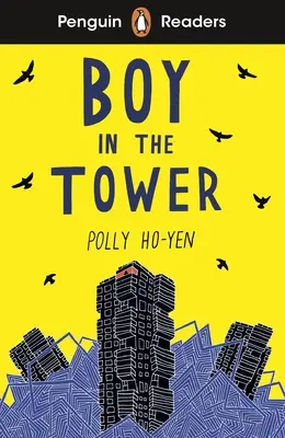 Penguin Readers Level 2: Boy In The Tower (A fiú a toronyban) - Penguin Readers Level 2: Boy In The Tower