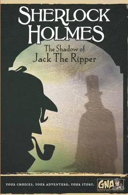 Sherlock Holmes: Hasfelmetsző Jack árnyéka - Sherlock Holmes: The Shadow of Jack the Ripper