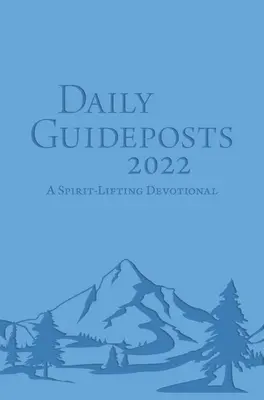 Napi útikalauz 2022 Bőrkiadás: A Spirit-Lifting Devotional - Daily Guideposts 2022 Leather Edition: A Spirit-Lifting Devotional