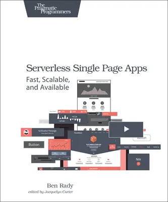 Szervermentes egyoldalas alkalmazások: Gyors, skálázható és elérhető - Serverless Single Page Apps: Fast, Scalable, and Available