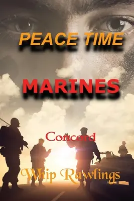 Békeidő Tengerészgyalogosok - Peace Time Marines