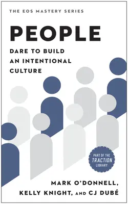 People: Merjünk szándékos kultúrát építeni - People: Dare to Build an Intentional Culture