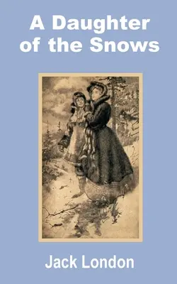 Dcera sněhu - A Daughter of the Snows